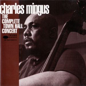 Charles_Mingus___1962___The_Complete_Town_Hall_Concert__Blue_Note_