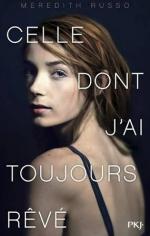 celle dont j'ai toujours rêvé