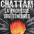 Maxime <b>Chattam</b>, La promesse des ténèbres