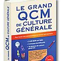 LE GRAND QCM DE <b>CULTURE</b> <b>GENERALE</b> - CHEZ LAROUSSE - SELECTIONNE PAR LE CLUB DE L'ACTUALITE LITTERAIRE EN CE MOIS DE JUILLET...