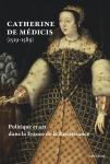 Catherine-de-Medicis-Politique-et-art-dans-la-France-de-la-Renaissance