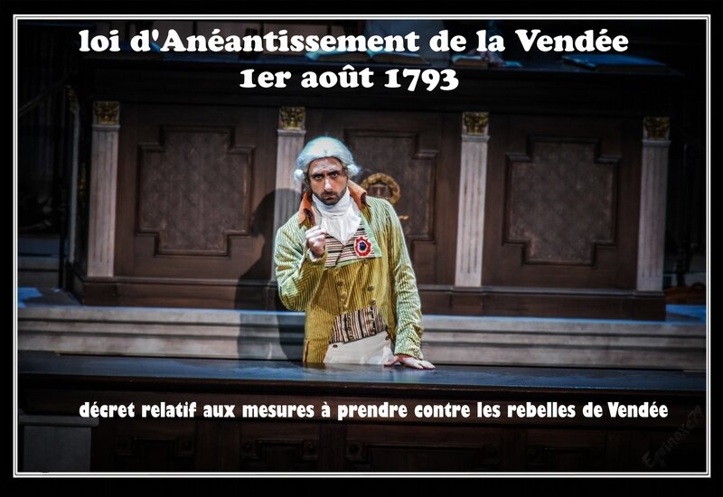 guerre de vendée dernier panache puy du fou Le décret relatif aux mesures à prendre contre les rebelles de Vendée Révolution française (2)