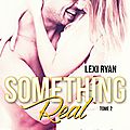 Something real de <b>Lexi</b> <b>Ryan</b> [Reckless & Wild Tome 2]