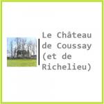 4 Bienvenue au Château de Coussay 86110 (et de Richelieu !)