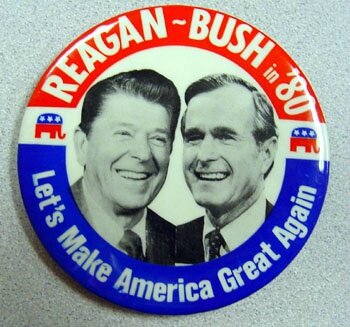 Reagan Bush button, let's make america great again!