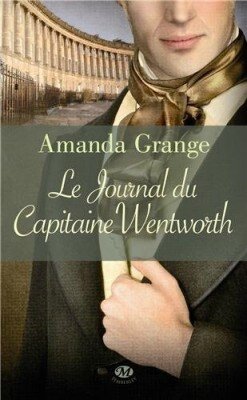 Le journal du Capitaine Wentworth, Amanda Grange, Milady Romance 2013