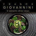 Beau livre de cuisine : <b>Franck</b> Giovannini 