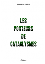 les porteurs de cataclysmes