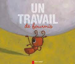 un travail de fourmi