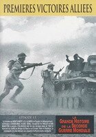 La Grande Histoire de la Seconde Guerre mondiale - Épisode 13 - Premières Victoires Alliées