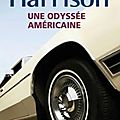 Une Odyssée américaine, de Jim HARRISON (2008)
