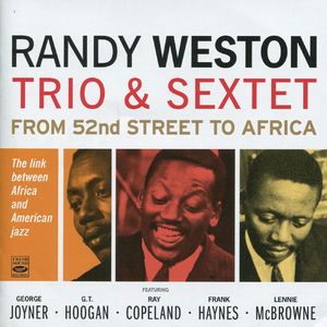 Randy Weston Trio & Sextet - 1958-66 - From 52nd Street to Africa (Fresh Sound)