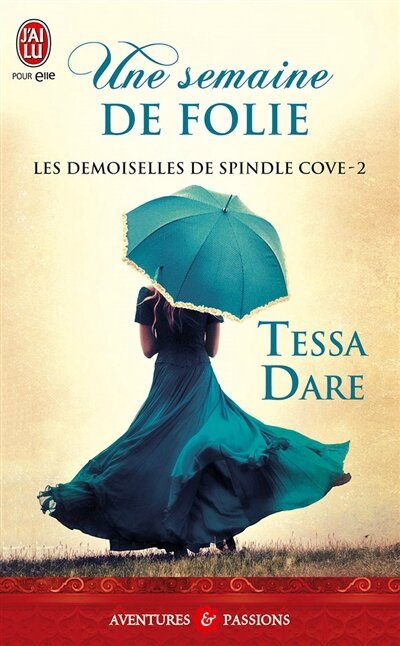 Les demoiselles de Spindle Cove, Une semaine de folie