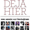 Déjà hier ; une année sur Instagram : le bel album de famille de <b>Jean</b> <b>Marie</b> <b>Périer</b>