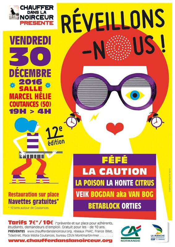 soirée concert Réveillons nous décembre 2016 CDLN association Chauffer dans la noirceur Coutances affiche visuel Féfé