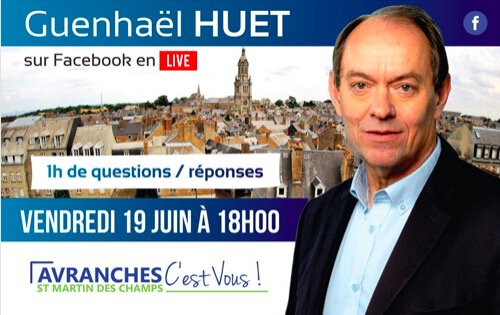 municipales_2020_Avranches_Guenhael Huet_second tour_facebook_live_vendredi 19 juin 2020