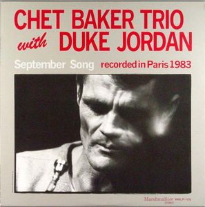 Chet_Baker_Trio_with_Duke_Jordan___1983___September_Song__Marshmallow_