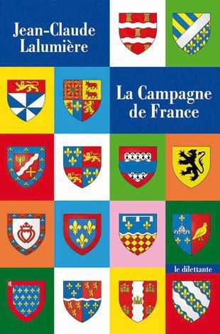 Jean-Claude Lalumière - La Campagne de France