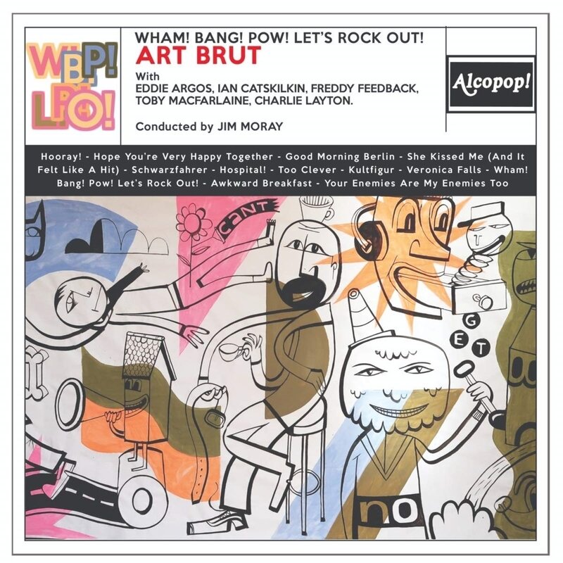 Art brut - Wham! Bang! Pow! Let's Rock Out!