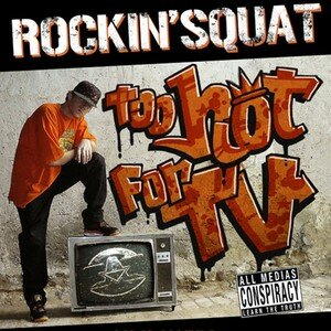 Rockin_Squat___Too_Hot_For_TV