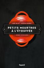 Petits meurtres à l'étouffée - Noël Balen & Vanessa Barrot Lectures de Liliba