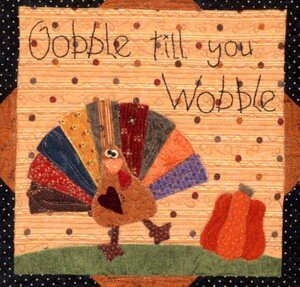 Gobble Till You Wobble quiltingbythebay