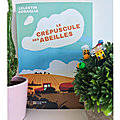LE CREPUSCULE DES ABEILLES - <b>Célestin</b> ROBAGLIA