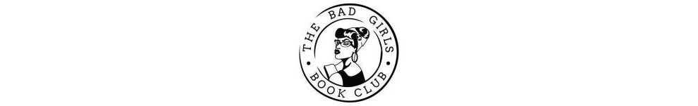 THE BAD GIRLS BOOK CLUB