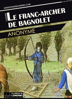 le Franc-archer de Bagnolet anonyme