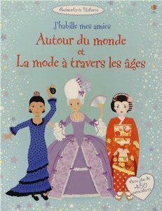J'habille mes amies autour du monde et la mode à travers les âges couv