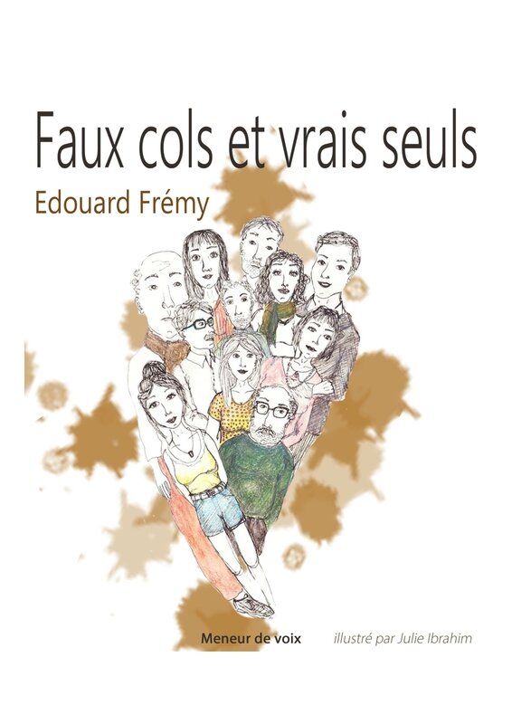 Faux cols et vrais seuls livre Edouard Frémy illustration Julie Ibrahim 2016
