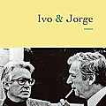 Ivo & Jorge, l'amitié incroyable entre <b>Montand</b> et Semprun passé au scalpel de Patrick Rotman
