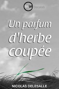 Un parfum d'herbe coupée