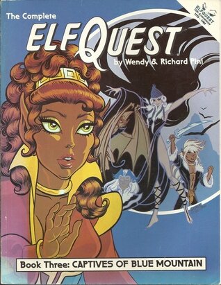 the complete elfquest book 3 captives of blue mountain