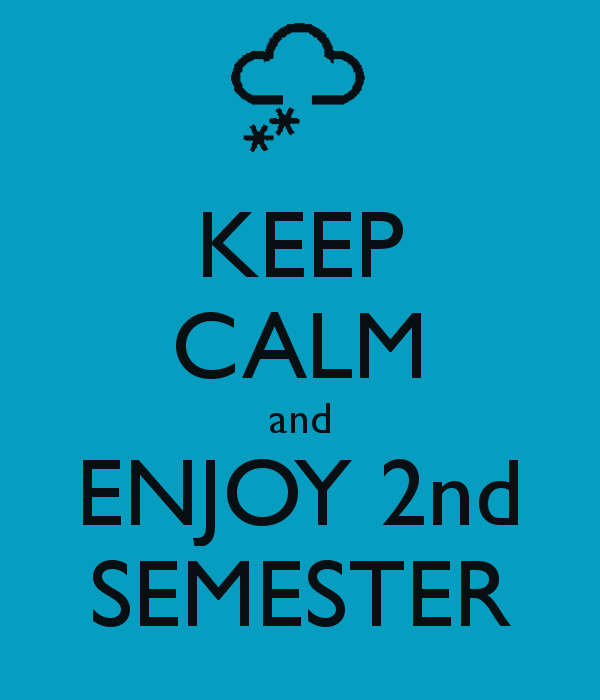 keep-calm-and-enjoy-second-semester