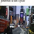 New York, Journal d'un cycle ~ <b>Catherine</b> <b>Cusset</b>