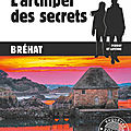 KERBRAT Anne-Solen / L'archipel des secrets. <b>Bréhat</b>.