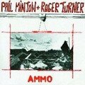 Phil Minton, <b>Roger</b> <b>Turner</b>: Ammo (Leo Records - 2006)