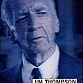 ><b>dossier</b>< #3 // L'UNIVERS DE JIM THOMPSON, UN PROPHÈTE DÉSABUSÉ, partie 1/4 : Sexe, violence & immoralité
