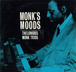 Thelonious_Monk_Trios___1952_54___Monk_s_Moods__Esquire_