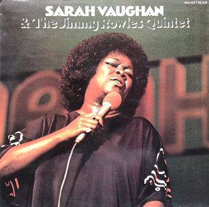 Sarah_Vaughan___The_Jimmy_Rowles_Quintet___1974___Sarah_Vaughan___The_Jimmy_Rowles_Quintet__Mainstream_