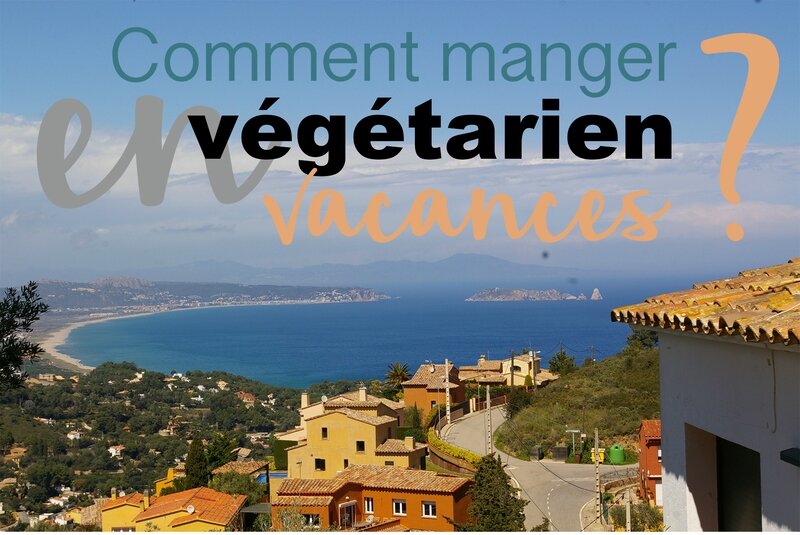 comment manger végétarien en vacances02