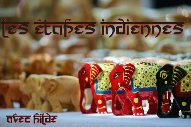 etapes indiennes