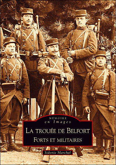 Livre La Trouée de Belfort Forts et militaires