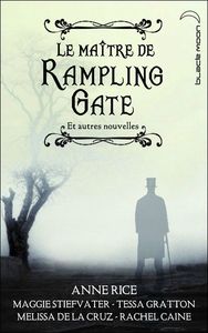 Le maitre de Rampling Gate