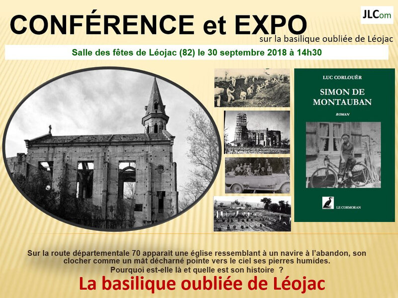 CONFERENCE EGLISE INACHEVEE DES FARGUETTES A LEOJAC LUC CORLOUER DIMANCHE 30 SEPTEMBRE 2018 A 14 H 30