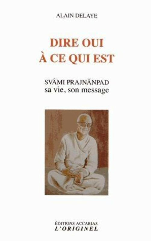 dire-oui-a-svami-prajnanpad-vie-message-1436449-616x0