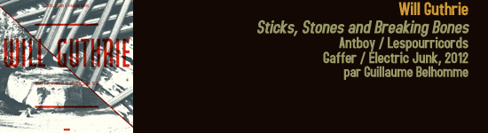 will guthrie sticks stones breaking bones