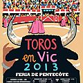 BÉZIERS : VIC 2013 : LOS TOROS COMO ANTES ?