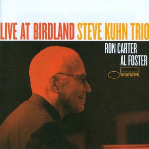 Steve Kuhn Trio - 2006 - Live At Birdland (Blue Note)